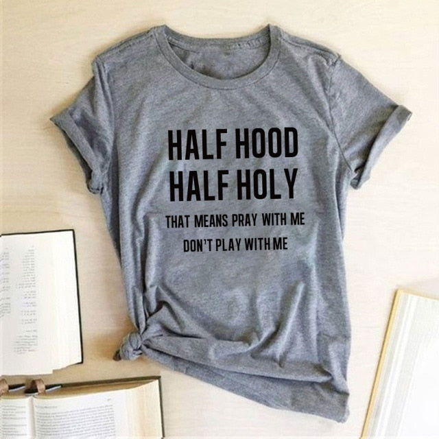 Half Hood Half Holy Letter Print Women T-shirts Harajuku Short Sleeve Femme T-shirt for Ladies Clothes Casual Loose Tops