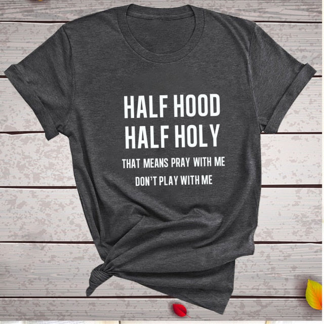 Half Hood Half Holy Letter Print Women T-shirts Harajuku Short Sleeve Femme T-shirt for Ladies Clothes Casual Loose Tops