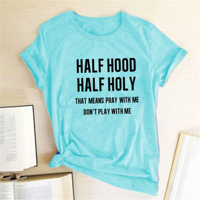 Half Hood Half Holy Letter Print Women T-shirts Harajuku Short Sleeve Femme T-shirt for Ladies Clothes Casual Loose Tops